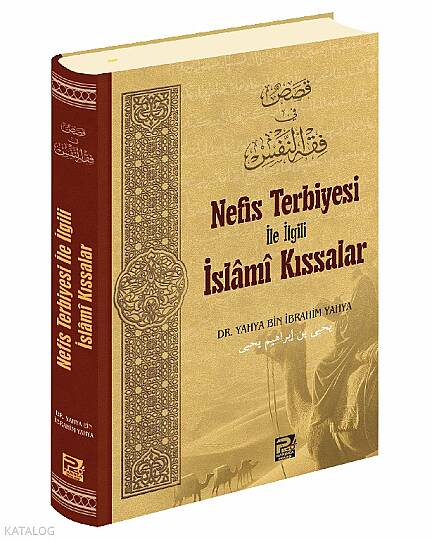 Nefis Terbiyesi ile İlgili İslâmî Kıssalar