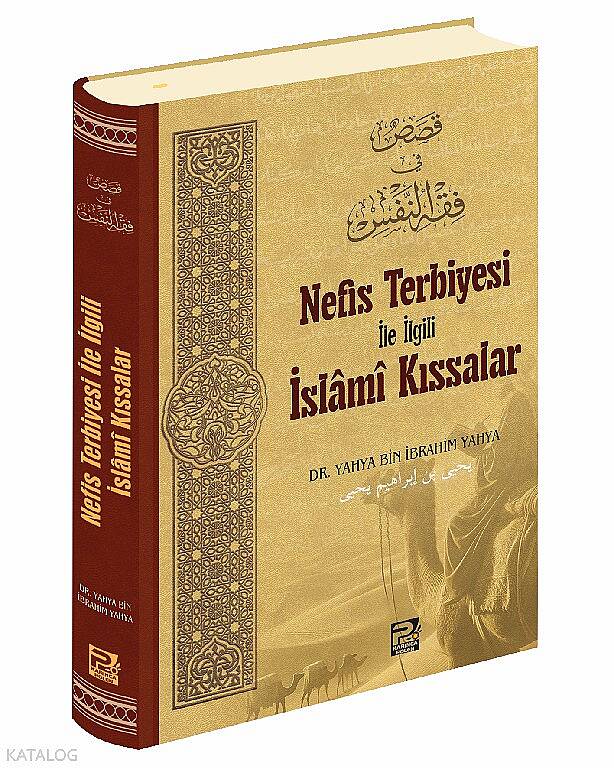 Nefis Terbiyesi ile İlgili İslâmî Kıssalar - 1