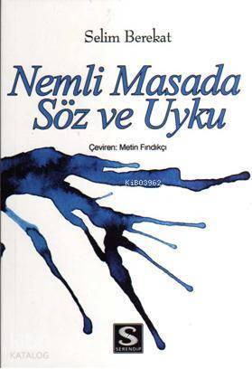 Nemli Masada Söz ve Uyku