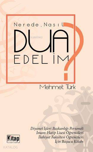 Nerede, Nasıl Dua Edelim? - 1