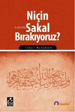 Niçin Sakal Bırakıyoruz?