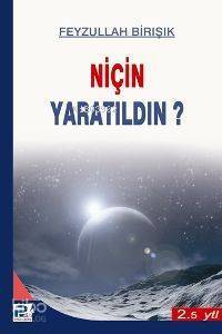 Niçin Yaratıldın? - 1