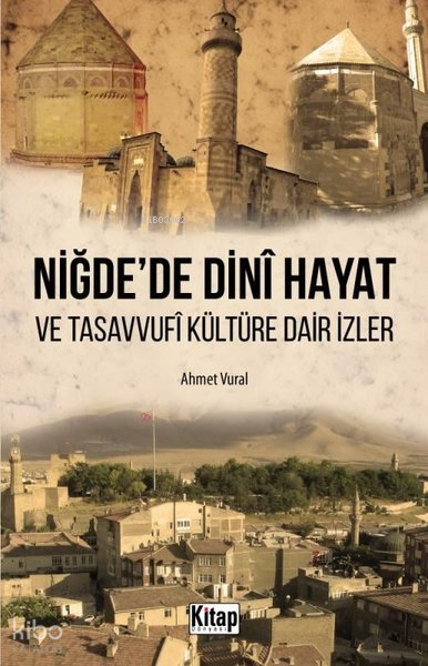 Niğdede Dini Hayat ve Tasavvufi Kültüre Dair İzler - 1