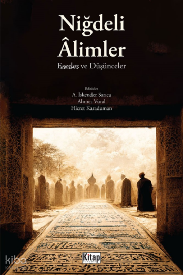 Niğdeli Âlimler Eserler Ve Düşünceler
