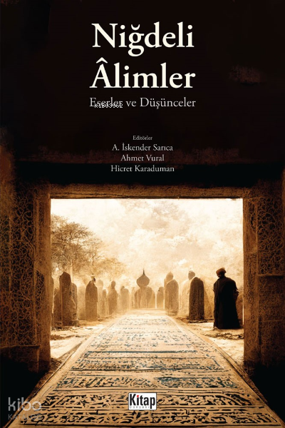 Niğdeli Âlimler Eserler Ve Düşünceler - 1