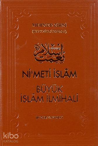 Nimet-i İslâm Büyük İslâm İlmihali (Şamua) - 1