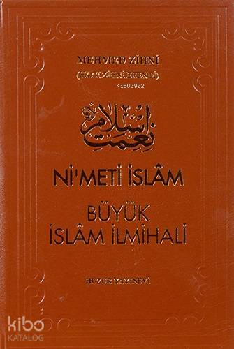 Nimeti İslam - Büyük İslam İlmihali (Şamua Kağıt) - 1