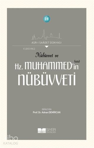 Nübüvvet ve Hz Muhammedin SAS Nübüvveti - 1