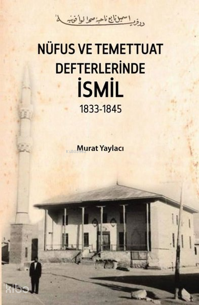 Nüfus ve Temettuat Defterlerinde İsmil 1833 - 1845 - 1