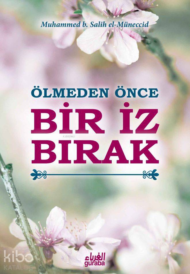Ölmeden Önce Bir İz Bırak - 1