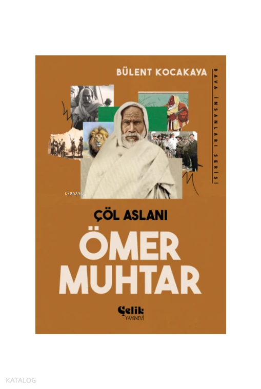 Ömer Muhtar Çöl Aslanı - Dava İnsanları Serisi - 1