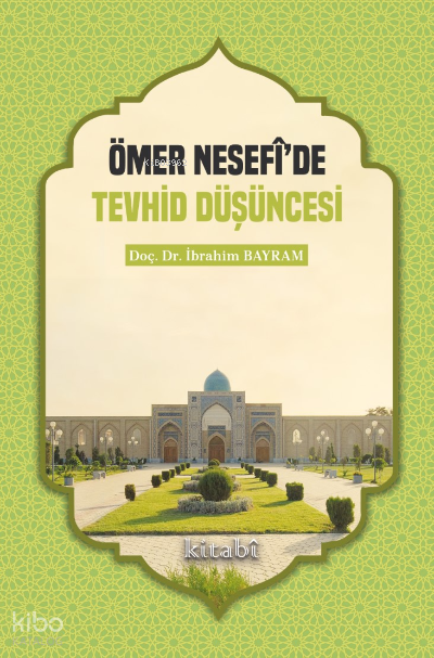 Ömer Nesefi’de Tevhid Düşüncesi - 1