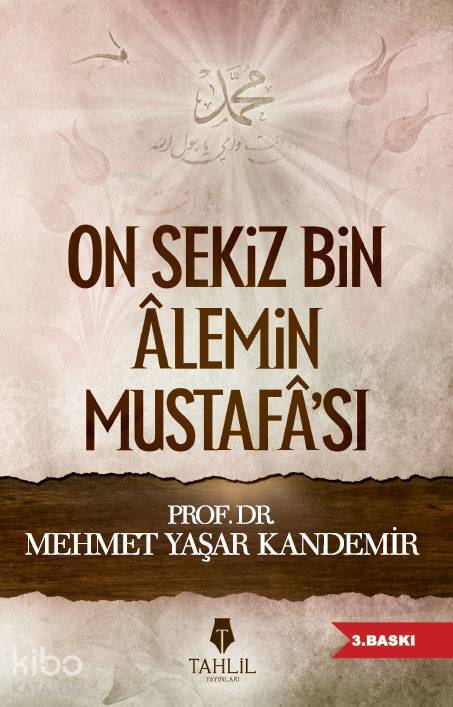 On Sekiz Bin Alemin Mustafası - 1