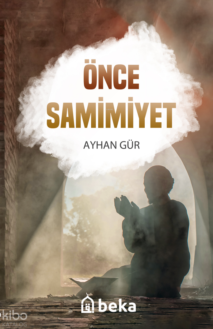 Önce Samimiyet - 1