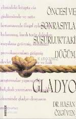 Öncesi Sonrasıyla Susurluktaki Düğüm| Gladyo - 1