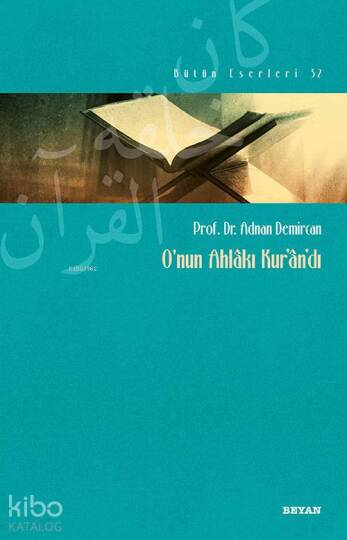 Onun Ahlakı Kurandı