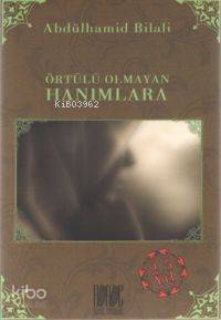 Örtülü Olmayan Hanımlara