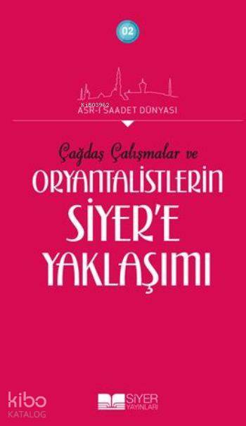 Oryantalistlerin Siyere Yaklaşımı - 1