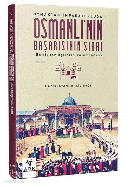 Osmanlının Başarısının Sırrı - 1