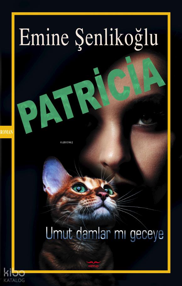 Patricia;Umut Damlar mı Geceye - 1