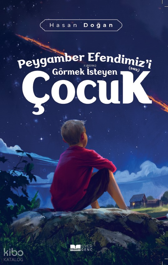 Peygamber Efendimizi (sas) Görmek İsteyen Çocuk - 1