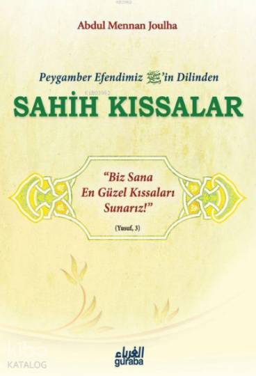 Peygamber Efendimizin(sav) Dilinden Sahih Kıssalar