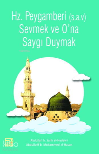 Peygamber (s.a.v)i Sevmek ve Saygı Duymak