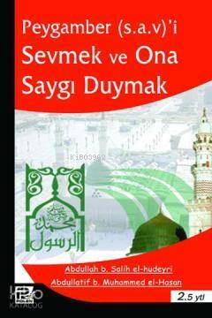 Peygamber (s.a.v)i Sevmek ve Saygı Duymak - 1