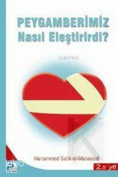 Peygamberimiz Nasıl Eleştirirdi? - 1