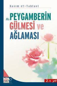 Peygamberin Gülmesi ve Ağlaması - 1