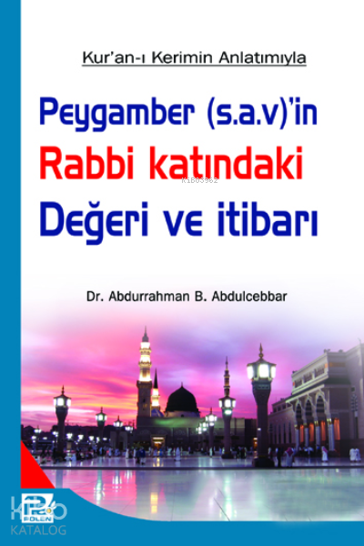 Peygamberin (s.a.v) Rabbi Katındaki Değeri ve İtibarı - 1