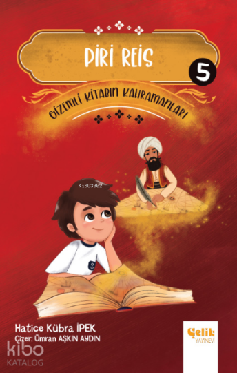 Piri Reis - Gi̇zemli̇ Ki̇tabın Kahramanları-5