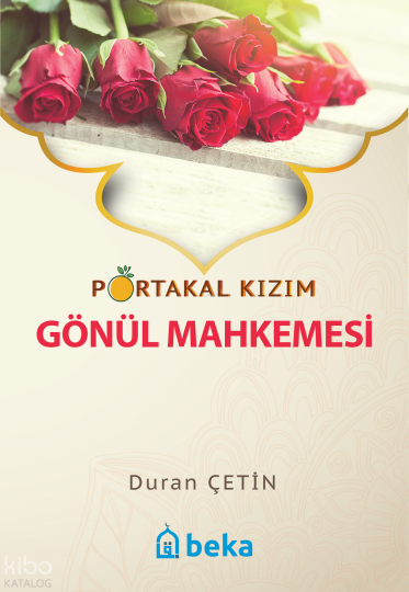 Portakal Kızım 3 - Gönül Mahkemesi