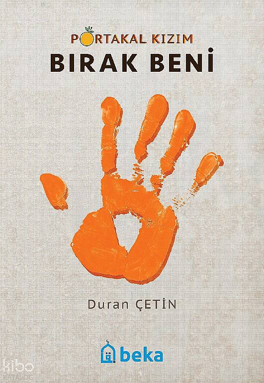Portakal Kızım 5 - Bırak Beni - 1