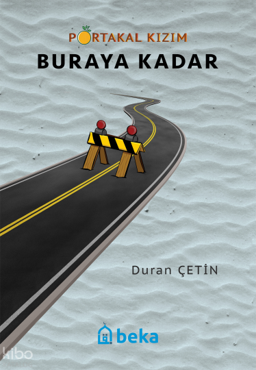 Portakal Kızım 6 - Buraya Kadar