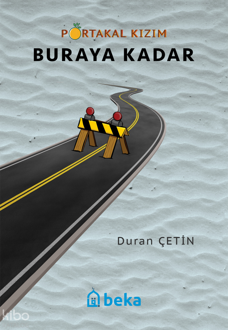 Portakal Kızım 6 - Buraya Kadar - 1
