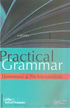 Practical Grammar; Elementary & Pre - Intermediate - 1