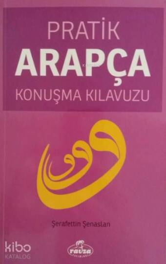 Pratik Arapça Konuşma Kılavuzu