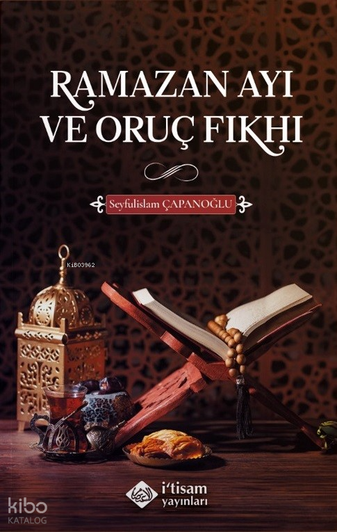 Ramazan Ayı ve Oruç Fıkhı - 1