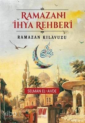Ramazanı İhya Rehberi Ramazan Kılavuzu - 1
