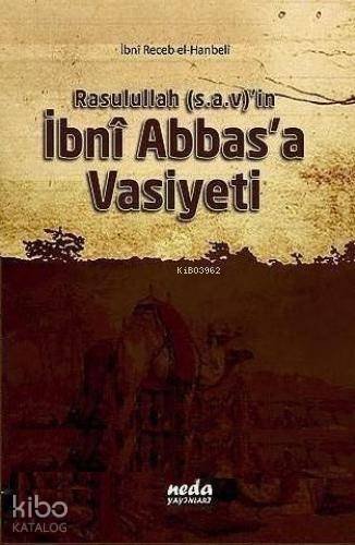 Rasulullah (sav)in İbni Abbasa Vasiyeti - 1
