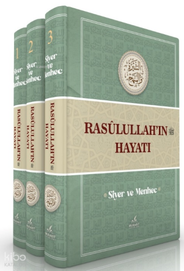 Rasulullah’ın Hayatı – Siyer ve Menhec (Ciltli)