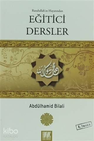 Rasulullahın Hayatından Eğitici Dersler