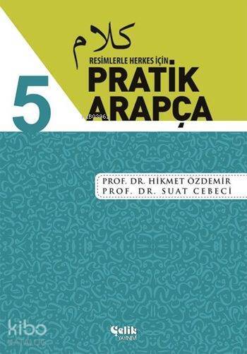 Resimlerle Herkes İçin Pratik Arapça - 5