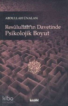 Resulullahın Davetinde Psikolojik Boyut
