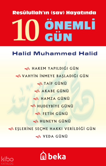 Resulullahın Hayatında 10 Önemli Gün