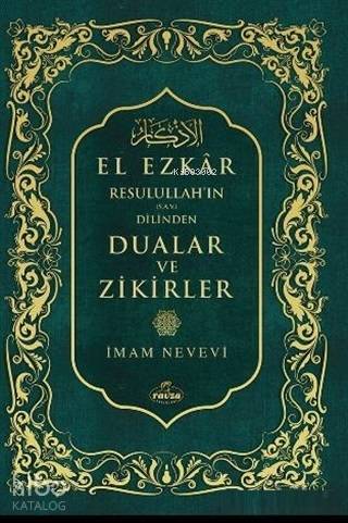 Resulullahın (Sav) Dilinden Dualar ve Zikirler El Ezkar (2. Hamur) - 1