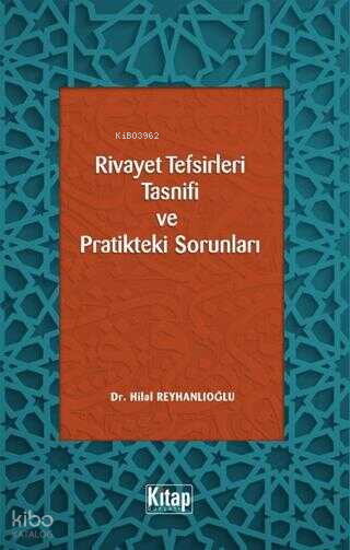 Rivayet Tefsirleri Tasnifi ve Pratikteki Sorunları - 1