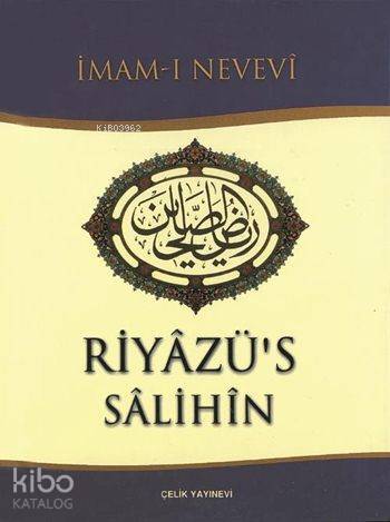 Riyâzüs Sâlihîn (Ciltli, Şamua); Salihlerin Bahçesi