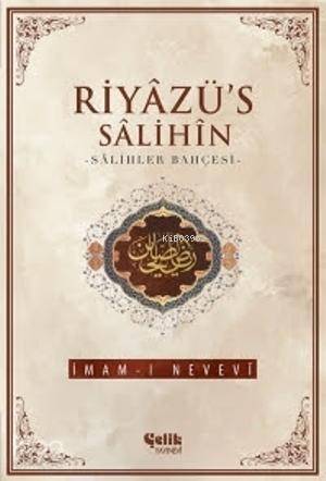 Riyâzüs Sâlihîn; Salihler Bahçesi - 1